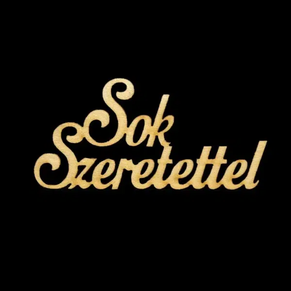 Sok szeretettel tábla
